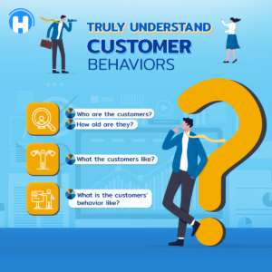 Truly understand customer behaviors - Data Driven